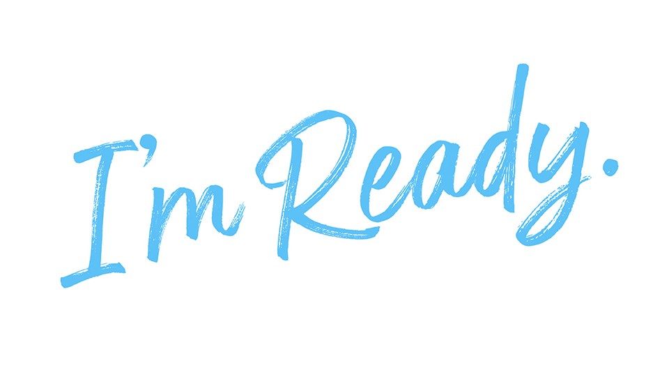 White background with blue writting that says, "I'm Ready."