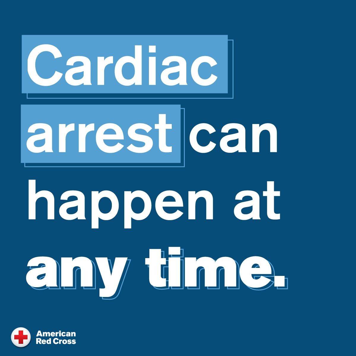 Cardiac arrest can happen at any time