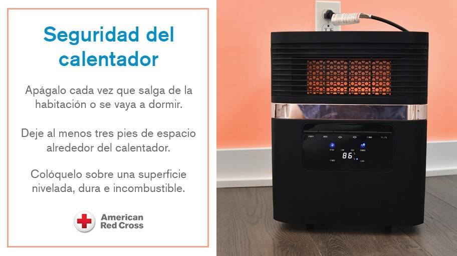 Seguridad del calentador: Apágalo cada vez que salgas de la habitación o te vayas a dormir. Deje a todos los equipos de calefacción al menos tres pies de espacio. Colóquelo sobre una superficie nivelada, dura y no inflamable.