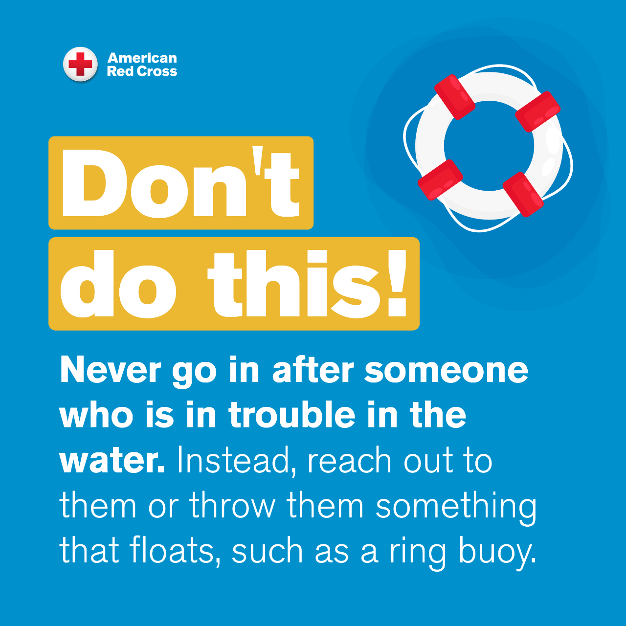 Graphic telling you to throw something to someone in distress in the water; don’t go in the water to help.