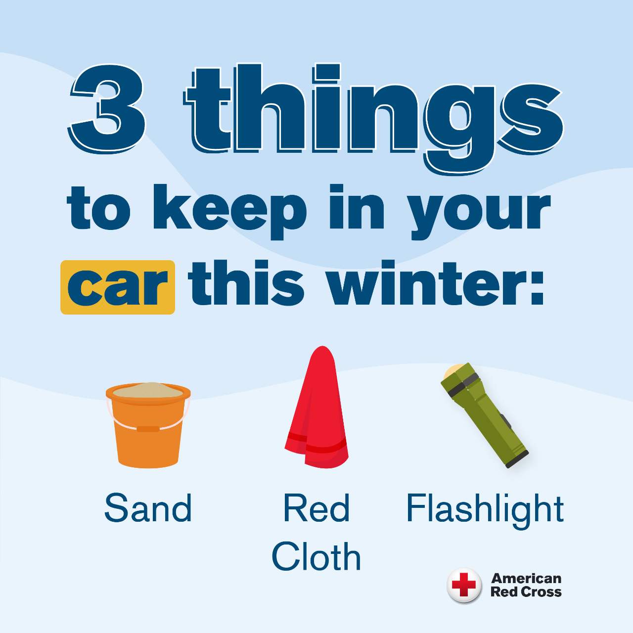 Examples of what to have in your vehicle during the winter – sand, red cloth, flashlight