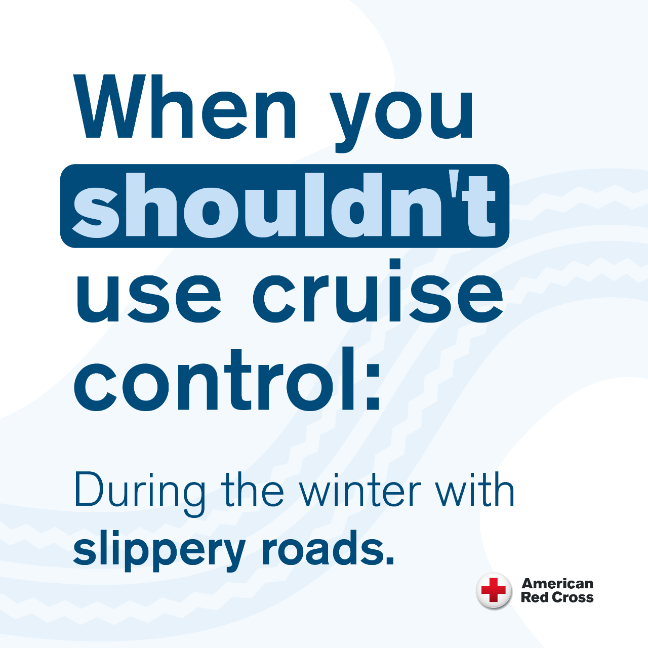Graphic telling you not to use cruise control when driving in snow.  
