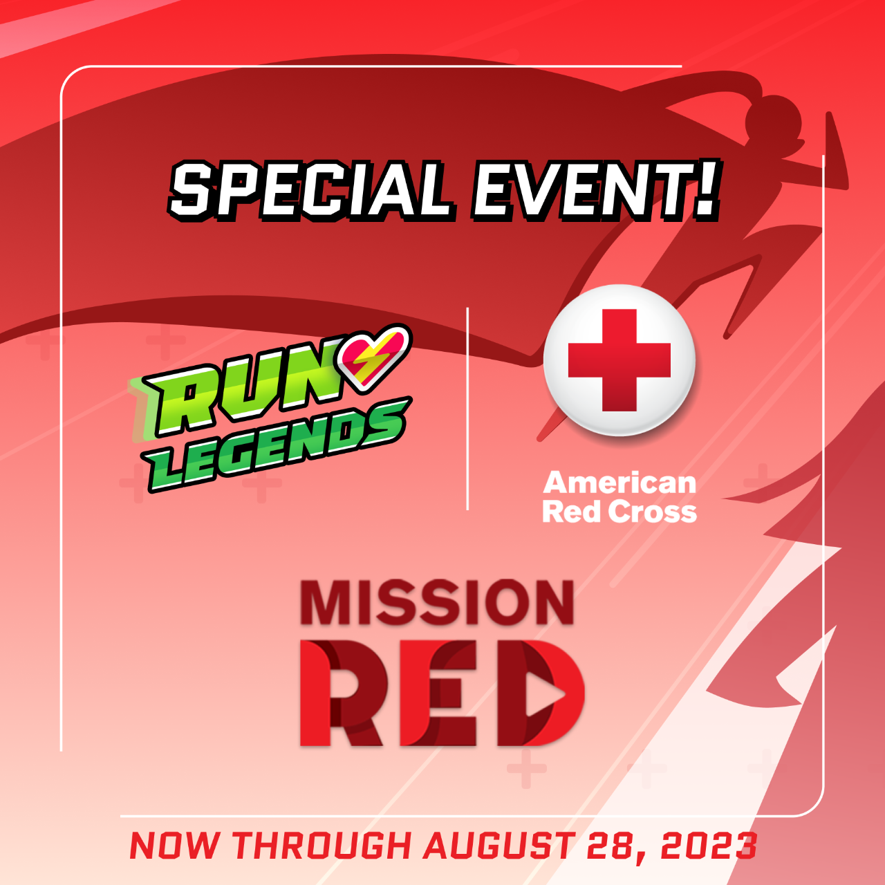 Special Event! Run Legends and the American Red Cross Mission Red, now through August 28, 2023