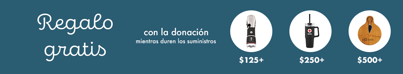 Regalo gratis con la donación mientras duren los suministros: $125+ Linterna multiusos de emergencia, $250+ Vaso de acero inoxidable de 30 onzas, $500+ Tabla de cortar de bambú con cuchillo para queso
