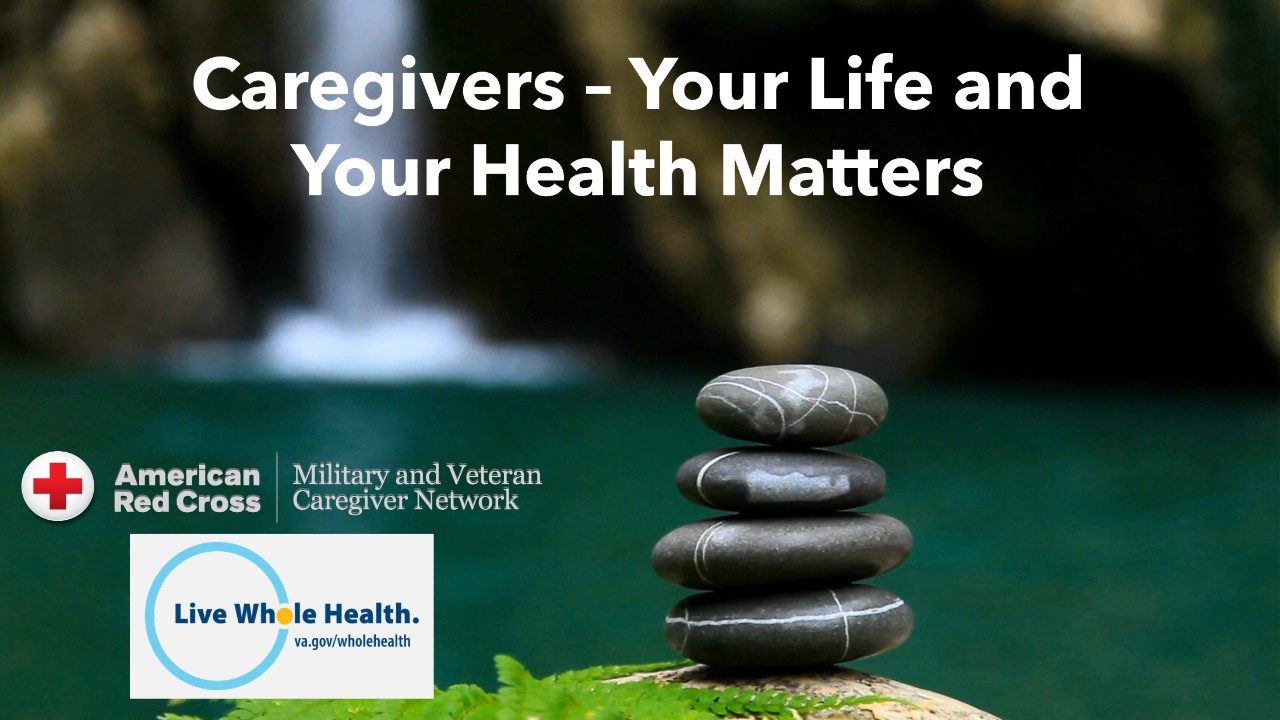 American Red Cross - Caregivers - Your Life and Your Health Matters