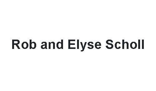 Rob and Elyse Scholl name