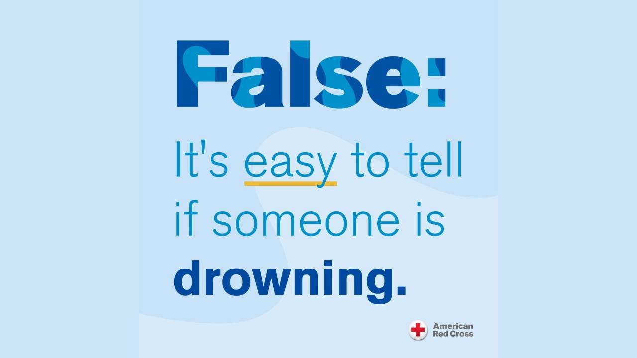 An American Red Cross graphic on a light blue background displaying the bold text "False: It's easy to tell if someone is drowning." with the word "easy" underlined, and the American Red Cross logo in the bottom right corner.