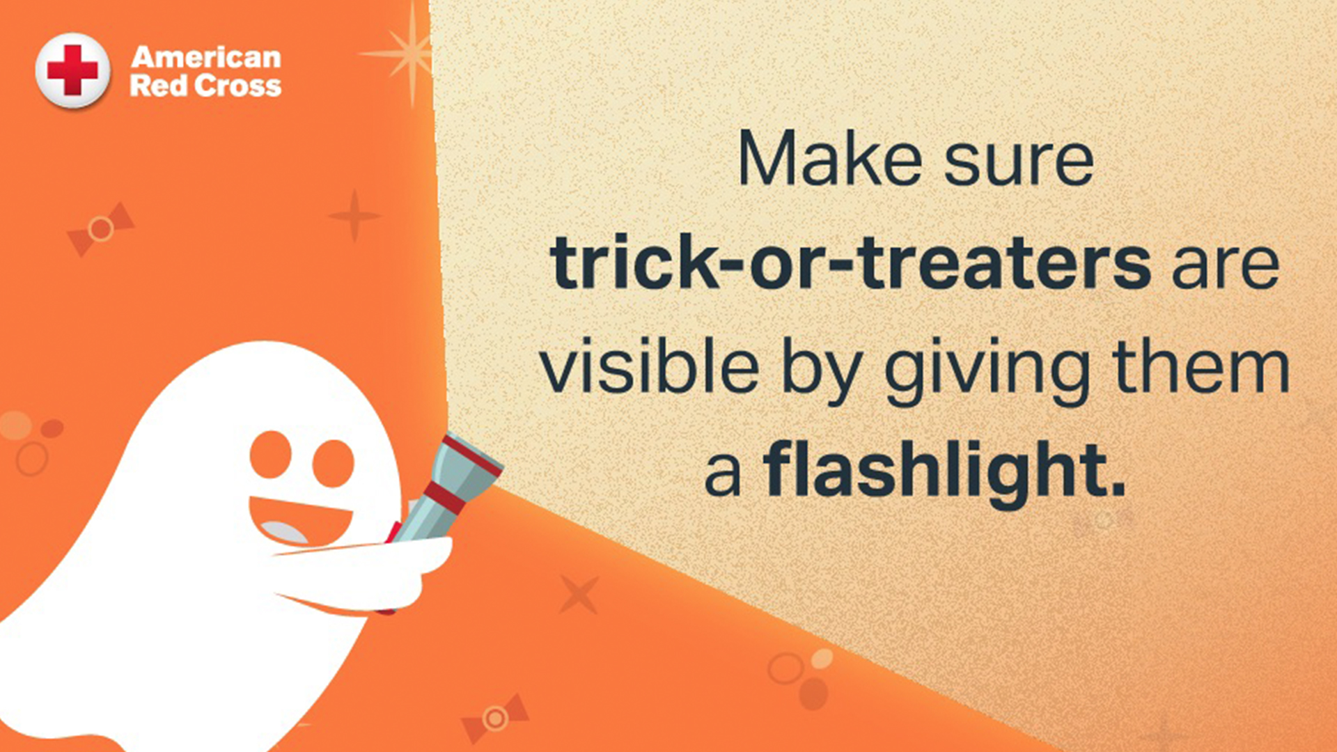 Graphic of a white cartoon ghost holding a flashlight pointed at the words Make sure thrick-or-treaters are visible by giving them a flashlight on an orange background.