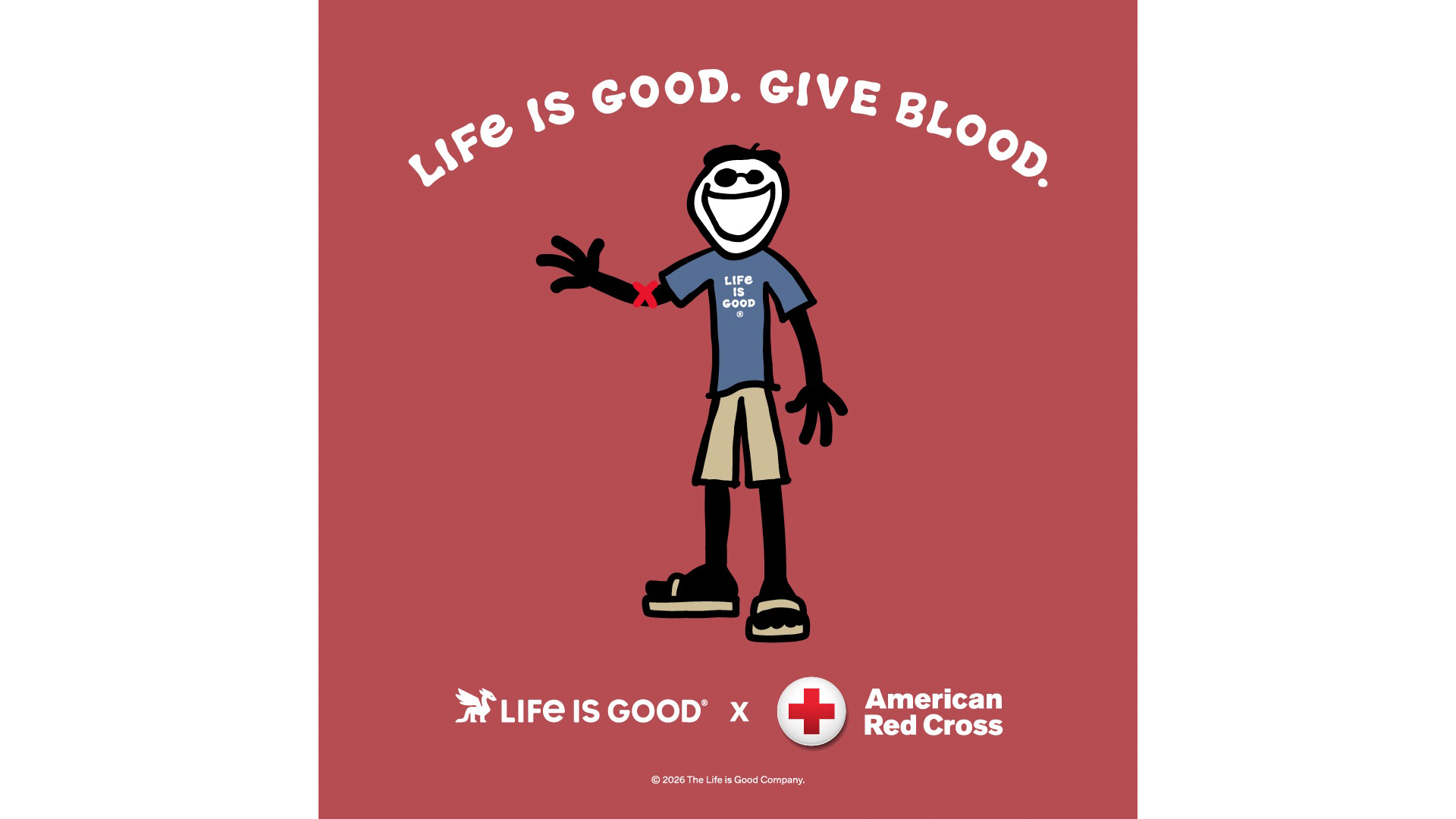 Graphic with a burgendy background and a stick figure illustration waving. At the top are the words "Life is Good. Give Blood." The Life is Good and American Red Cross logos are at the bottom. 