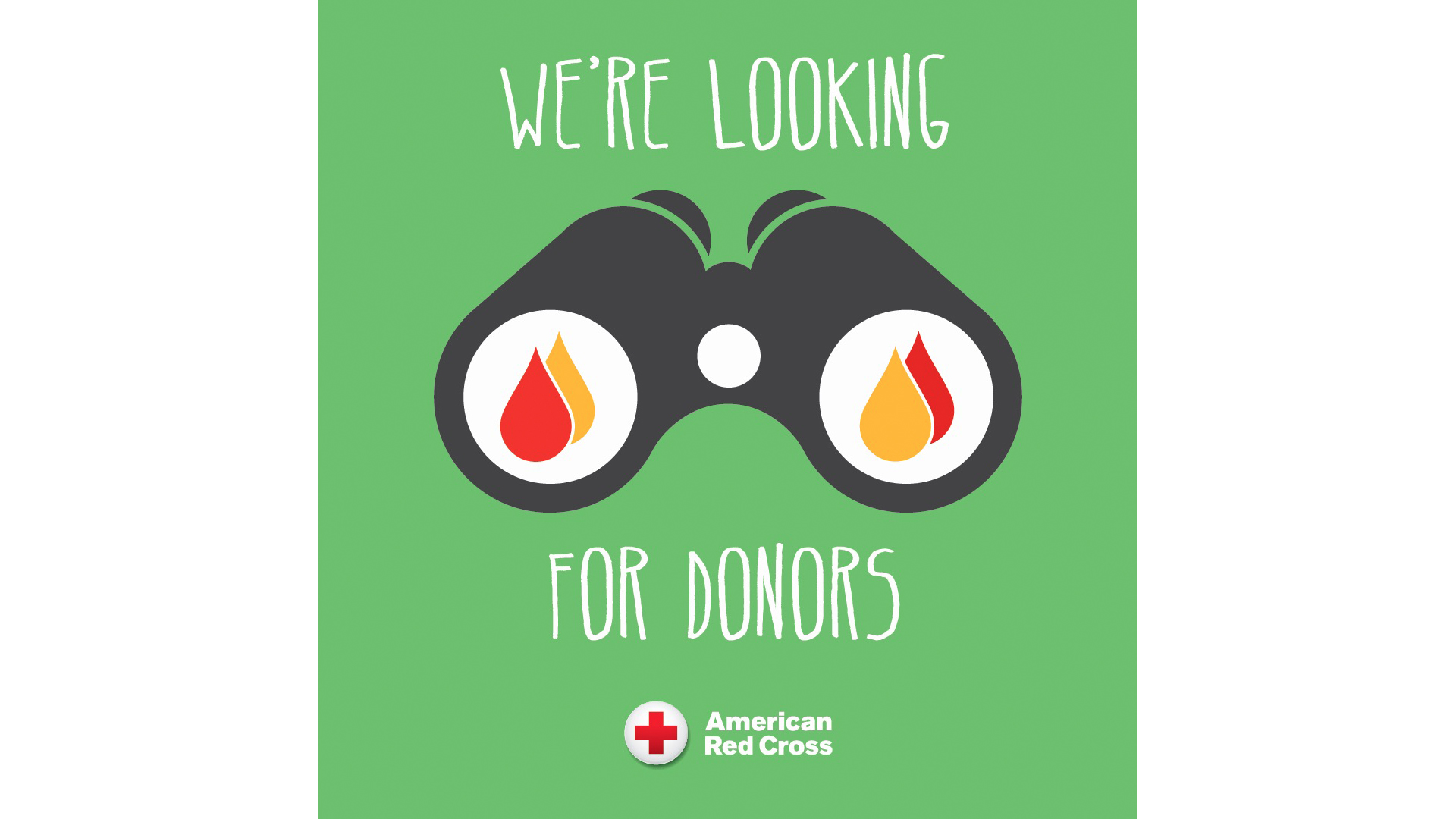 Illustration of binoculars with red and yellow blood drops on the lenses on a green background with the words: We're Looking for donors