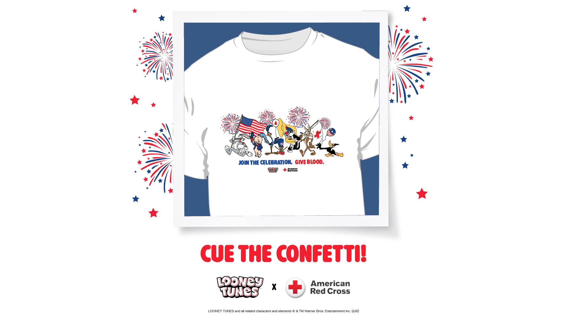 Promotional graphic featuring a white T-shirt with Looney Tunes characters marching in a patriotic parade under red, white, and blue fireworks. The shirt design includes Bugs Bunny, Daffy Duck, Tweety, Sylvester, Wile E. Coyote, Road Runner, and other characters carrying flags and an American Red Cross symbol, alongside the message “JOIN THE CELEBRATION. GIVE BLOOD.” The image background is decorated with fireworks and stars, with the headline “CUE THE CONFETTI!” and Looney Tunes × American Red Cross logos below.