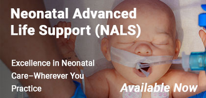 Newborn training mannequin receiving respiratory support, promoting Neonatal Advanced Life Support (NALS) with the message: Excellence in Neonatal Care—Wherever You Practice. Available Now.