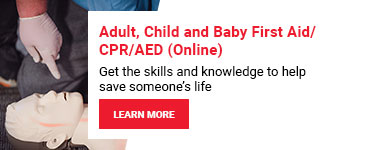 Adult, Child and Baby First Aid/CPR/AED (Online). Get the skills and knowledge to help save someone’s life. Learn more