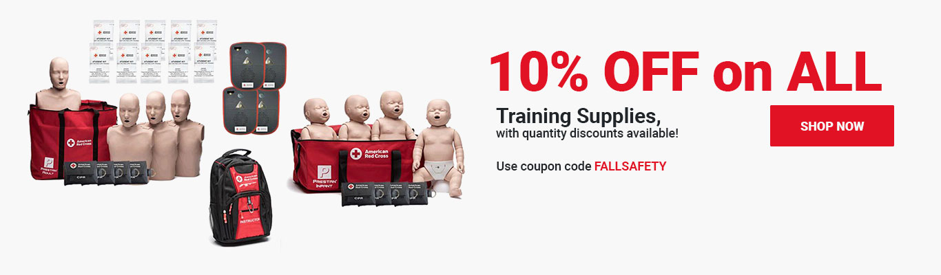 10% OFF on ALL Training Supplies, with quantity discounts available! Use coupon code FALLSAFETY at checkout! Shop Now >
