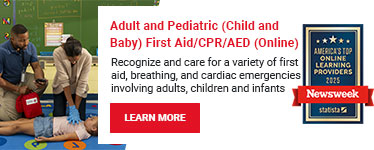 Adult and Pediatric (Child and Baby) First Aid/CPR/AED (Online). Develop the skills to respond to breathing and cardiac emergencies involving adults, children and infants. Learn more