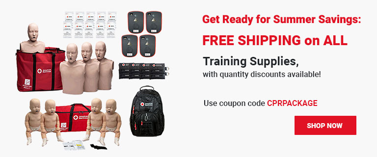 Get Ready for Summer Savings — FREE SHIPPING on ALL Training Supplies! Use coupon code CPRPACKAGE at checkout! Shop Now >