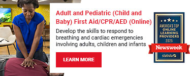Adult and Pediatric (Child and Baby) First Aid/CPR/AED (Online). Develop the skills to respond to breathing and cardiac emergencies involving adults, children and infants. Learn more