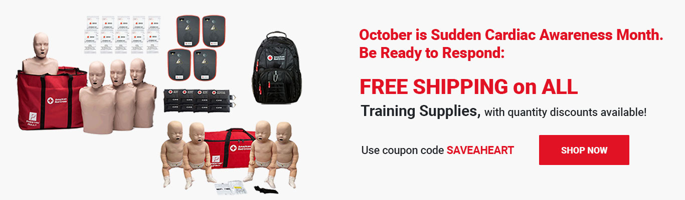 October is Sudden Cardiac Awareness Month. Be Ready to Respond — FREE SHIPPING on ALL Training Supplies! Use coupon code HEARTBOOST at checkout! Shop Now >