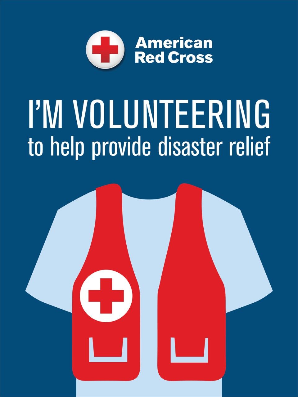 Text reads: I'm Volunteering to help provide disater relief, above an illustration of a Red Cross disaster relief volunteer vest