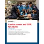Basic Life Support Participant's Manual - Chapter 4: Cardiac Arrest and CPR for Adults and Learning Objectives.