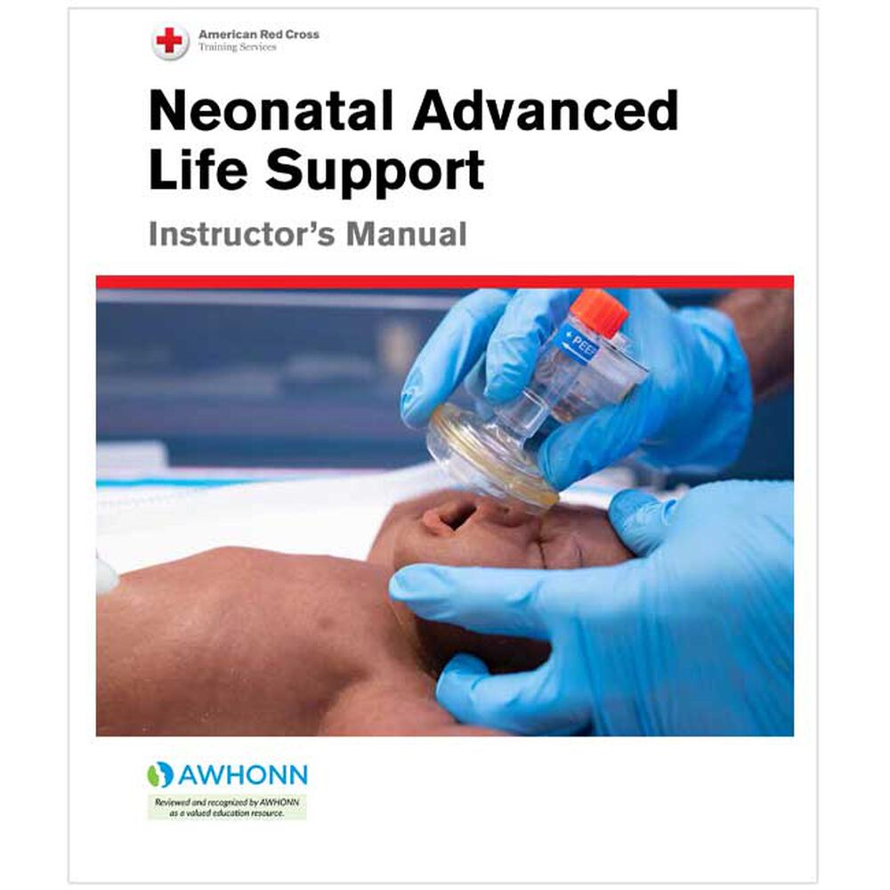Neonatal Advanced Life Support (NALS) Instructor’s Manual | Red Cross